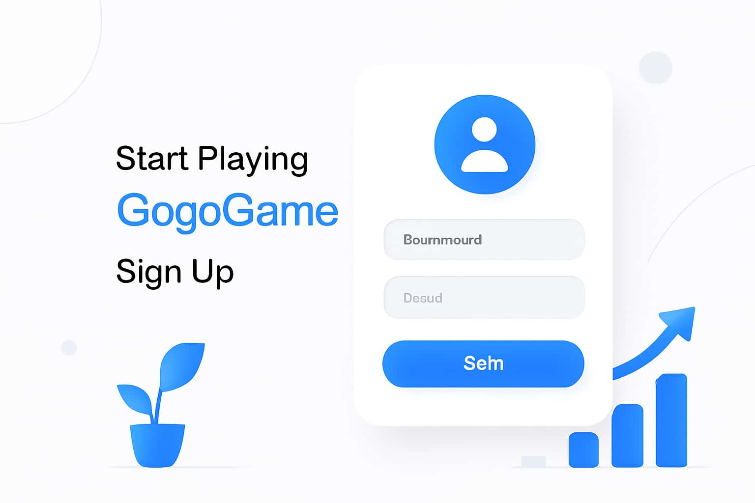 Start Playing GogoGame - Sign Up Interface